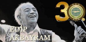 DEB 30’uncu yaşını Edip Akbayram konseriyle kutlayacak…