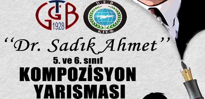 Dr. Sadık Ahmet konulu kompozisyon yarışması düzenleniyor…